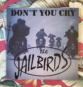 Jailbirds LP Don’t you Cry .. 2000 Cherokee Records.. German Neo Rockabilly ロカビリー