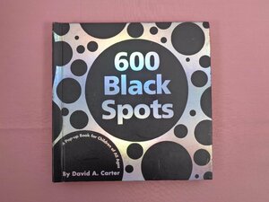★洋書 しかけ絵本 『 600 Black Spots 』 David A. Carter デビッドA.カーター ポップアップ本