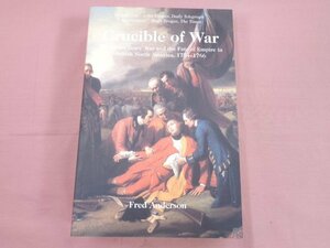 洋書 『Crucible of War』 Fred Anderson　歴史