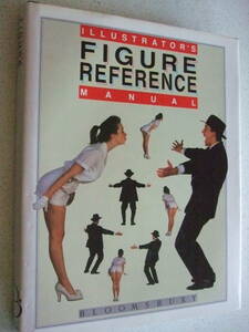 【A-4絶版懐古】 ILLUSTRATOR'S FIGURE REFERENCE MANUAL　1987　published by BLOOMSBURY