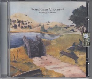 【英国新鋭】AUTUMN CHORUS / THE VILLAGE TO THE VALE（輸入盤CD）