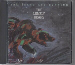 THE LONELY BEARS / THE BEARS ARE RUNNING（輸入盤CD）