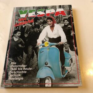 洋書 VESPA mi a more alle motor roller 1946 bus heiress: Geschichte Technik Nostalgie ULRICH KUBISCH