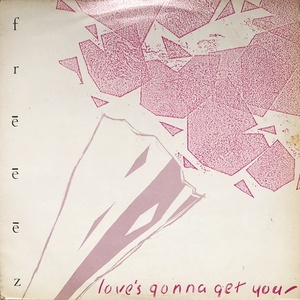 【Disco 12】Freeez / Love's Gonna Get You