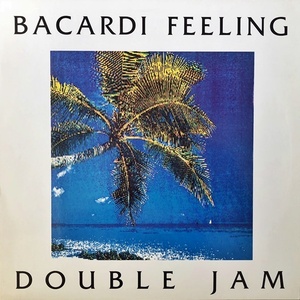【90's 12】Double Jam / Bacardi Feeling(Cuba Libre Groove Mix) 