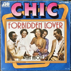 【Disco & Soul 7inch】Chic / My Forbidden Lover + What About Me(Germany) 