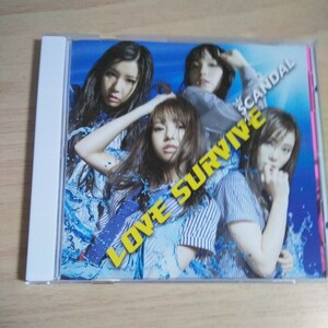 LL044　CD　SCANDAL　１．LOVE SURVIVE　２．君に嫉妬中　３．ひかれ