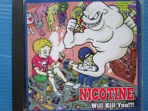 NICOTINE Will Kill You ニコチン