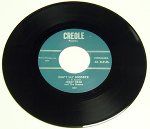 45rpm/ WALKIN' IN MY SLEEP - JERRY DEAN - DON'T SAY GOODBYE / 50's,ロカビリー,FIFTIES,ROCK-A-SOCKA HOP,CREOLE RECORDS,REPRO