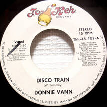 試聴 US 7inch. スペーシー・ディスコ DONNIE VANN / DISCO TRAIN □シンセ house ブレイク dj harvey Larry Levan Danny Krivit_画像2