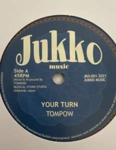 新品 7” TOMPOW / YOUR TURN 検) Dub Step Stepper Goth-Trad Audio Active Rebel Famillia Lee Krush Mad Mute Beat Dry Sly