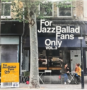 新品 LP V.A / For Jazz Ballad Fans Only Vol.3 検) 寺島 Ralph Moore Quintet Cliff Monear George Masso All Stars Roy King Mark emi