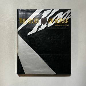 洋書　THE STORY OF KODAK コダックの歴史　Douglas Collins 大型本