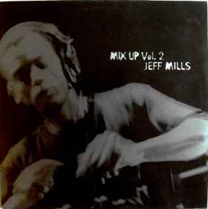 Jeff Mills Mix Up Vol. 2 шедевр Changes Of Life сбор! 1996[Live Mix At Liquid Room, Tokyo] c 12 дюймовый!