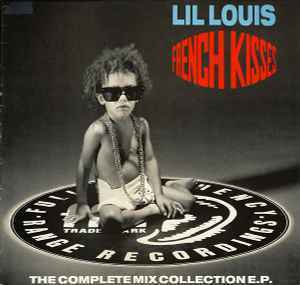 Lil Louis French Kisses (The Complete Mix Collection E.P.)　ジャケ付き12インチ　オリジナルver.を合わせて5ヴァージョンを収録！