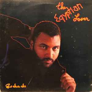 The Egyptian Lover Get Into It　エレクトロ・ミュージックを築いた才人Egyptian Loverの'90年アルバム!