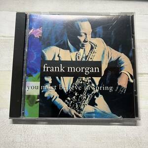 CD フランク・モーガン ユー・マスト・ビリーブ・イン・スプリング