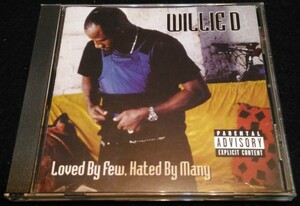 Willie D / Loved By Few, Hated By Many ★Geto Boys　Spice 1　Scarface　Lil Wayne　G-RAP