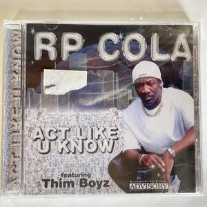 C-0127 【未開封】 R.P. Cola/Act Like U Know