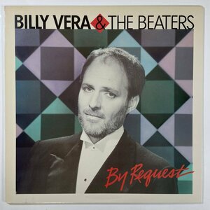 8056 【US盤・未使用に近い】 BILLY VERA & THE BEATERS/BY REQUEST