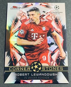 2018-19 Topps Finest UEFA Champions League Corner Stones Robert Lewandowski FC-RL Bayern レヴァンドフスキ　バイエルン　インサート