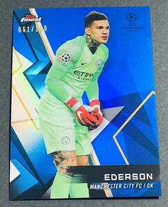 2018-19 Topps Finest UEFA Champions League Emerson /150 80 Manchester City エデルソン　マンチェスターシティ　150枚限定　シリアル