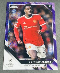 2021-22 Topps Chrome UEFA Champions League Anthony Elanga /250 140 RC Rookie Manchester United エランガ　250枚限定　ルーキー