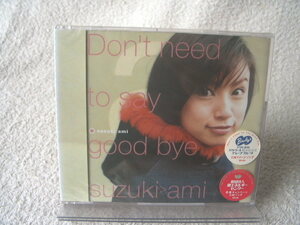 ★未開封★ 鈴木あみ 【Don't need to say good bye】 