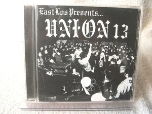 ★ Union 13 【East Los Presents...】 輸入盤　86494-2 