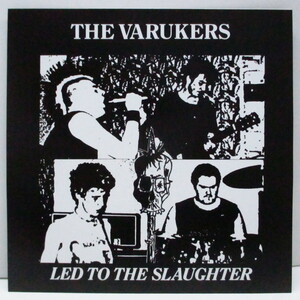 VARUKERS， THE-Led To The Slaughter (US '16年再発 7/HC 7063)