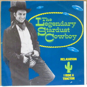 LEGENDARY STARDUST COWBOY-Relaxation / I Ride A Tracto (US オ