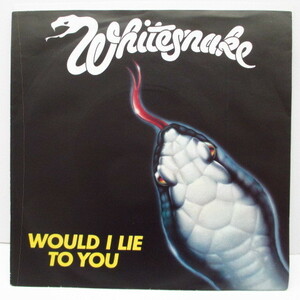 WHITESNAKE-Would I Lie To You (UK Orig.)