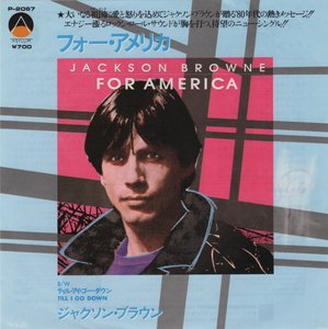 Jackson Browne 美盤！【国内盤 Rock 7&#34; Single】 For America / ジャクソン・ブラウン (Warner-Pioneer P-2067) 1986年