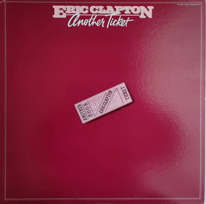  Eric Clapton 美盤！【国内盤 Rock LP】 Another Ticket (Polydor 28MW 0006) 1980年 / エリック・クラプトン 