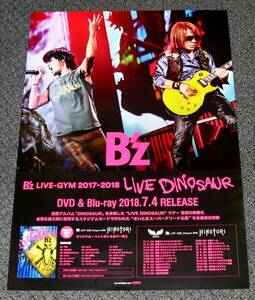 B'z [LIVE-GYM 2017-2018 “LIVE DINOSAUR” ] 告知ポスター 稲葉浩志 松本孝弘