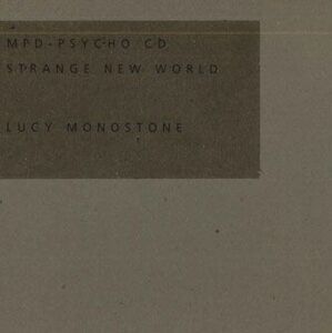 CD Lucy Monostone Strange New World NKCD3658 NOT ON LABEL /00110