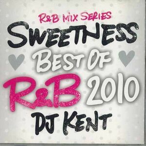 MIX CD Dj Kent Sweetness Best Of R&b 2010 MOM0085 MONSTER MUSIC プロモ /00110