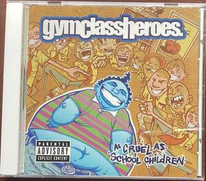 美品☆gym class heroes ジム クラス ヒーローズ:AS CRUEL AS SCHOOL CHILDREN★DJ kiyo muro missie kensei★