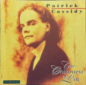 (C9H)☆ケルティック音楽/パトリック・キャシディ/Patrick Cassidy/The Children Of Lir/Oidhe Chloinne Lir☆