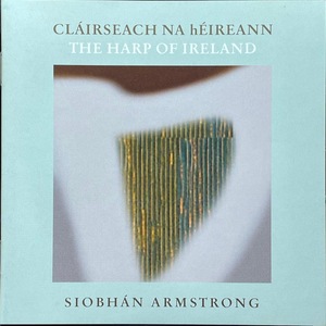 (C9H)☆ケルティックハープ/シヴォーン・アームストロング/Siobhan Armstrong/The Harp Of Ireland☆