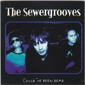 7”Single,THE SEWERGROOVES COULD'VE BEEN DEAD 輸入盤