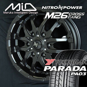 送料無料 200系ハイエース ナイトロパワー M26 CROSS FANG 215/65R16 109/107S 荷重対応 ヨコハマ パラダ PA03 ホワイトレター