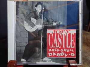 Joey Castle - Rock & Roll Daddy-O (CD) - Rock & Roll 英文 解説書付き