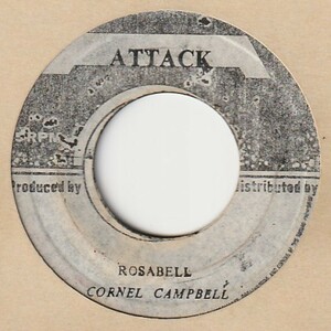 【REGGAE】Rosabell / Cornell Campbell - Take The Rod From Off Our Back / Bill Gentles [Attack (JA)] ya221