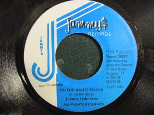 Johnny Osbourne ： On The Right Track 7'' / 45s (( 80's ダンスホール「ドレミファソラシド」/ 落札5点で送料無料