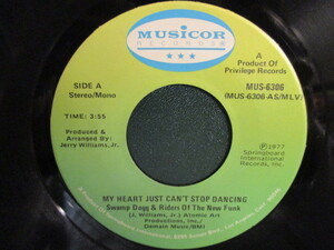 Swamp Dogg & Riders Of The New Funk ： My Heart Just Can't Stop Dancing 7'' / 45s (( Soul )) c/w Silly, Silly, Silly, Silly Me