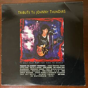 【LP】VA / Tribute To Johnny Thunders “I Only Play R&R For Kids To Dance Skydog 62253-1検）ジョニーサンダース　オルタナ　PUNK