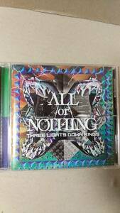 CD/日本ロック　THREE LIGHTS DOWN KINGS / ALL OR NOTHING　2014年　中古