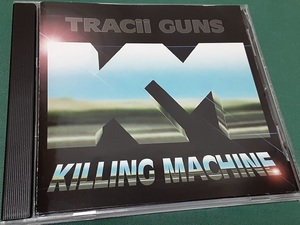 KILLING MACHINE　キリング・マシーン　TRACii GUNS　トレイシー・ガンズ◆日本盤CDユーズド品