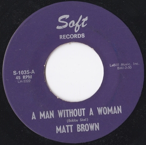 * 60's Southern Deep Soul 45 * Matt Brown *